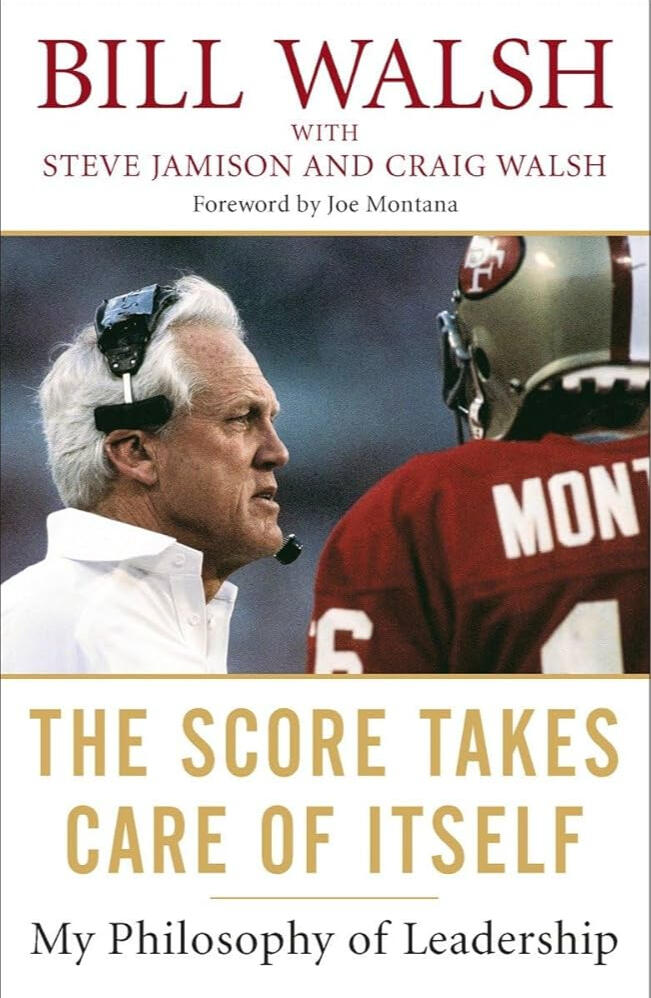 Book cover of 'The Score Takes Care of Itself' by Bill Walsh